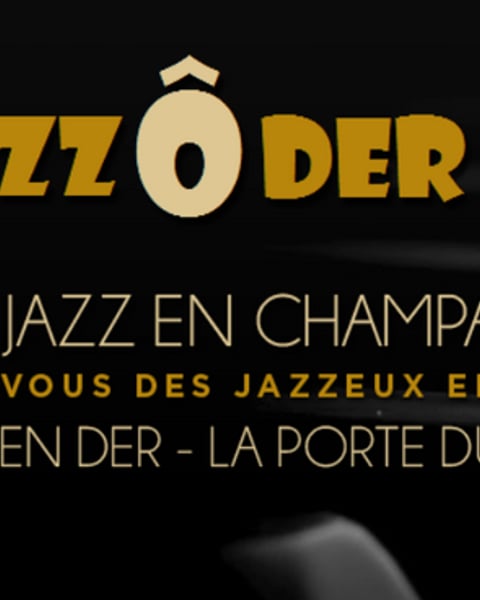 Festival Jazz Ô Der 2027