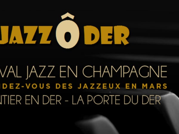 Festival Jazz Ô Der 2027