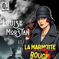 Louise Morstan et la Marmotte Rouge