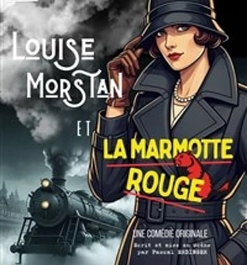 Louise Morstan et la Marmotte Rouge